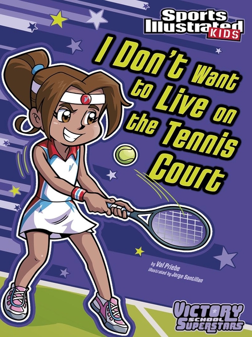 Title details for I Don't Want to Live on the Tennis Court by Val Priebe - Wait list